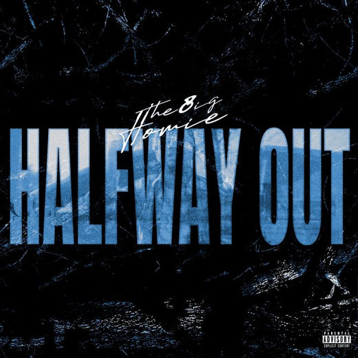 The Big Homie - 'Halfway Out' [Ringtone]
