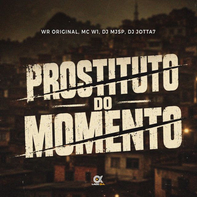 WR Original - 'Prostituto do Momento (feat. MC W1 & DJ MJSP & DJ Jotta7)' [Ringtone]