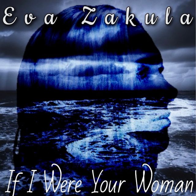 Eva Zakula - 'If I Were Your Woman' [Ringtone]