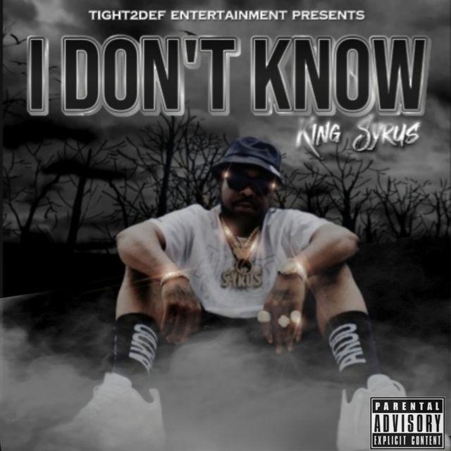 King Syrus - 'I Don’t Know' [Ringtone]