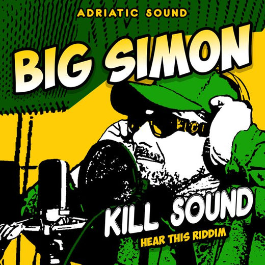 Big Simon - 'Kill Sound (feat. Adriatic Sound)' [Ringtone]
