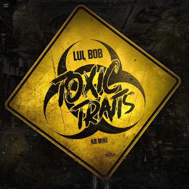 Lul Bob - 'Toxic Traits (feat. Kb Mike)' [Ringtone]