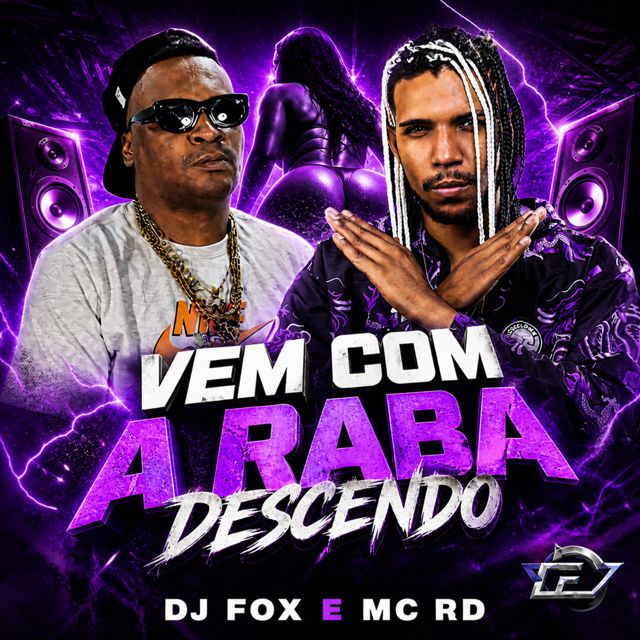 Mc Rd - 'VEM COM A RABA DESCENDO (feat. Dj Fox Vagabundo & Eletromix)' [Ringtone]