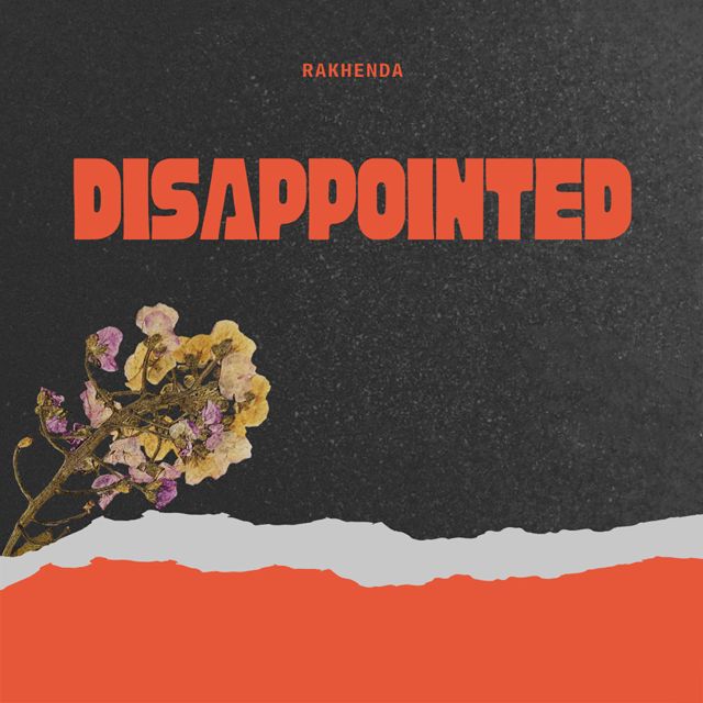 Rakhenda - 'DISAPPOINTED' [Ringtone]