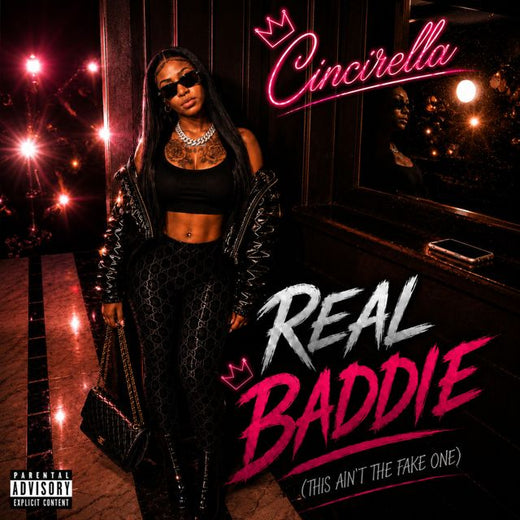 Cincirella - 'Real Baddie' [Ringtone]