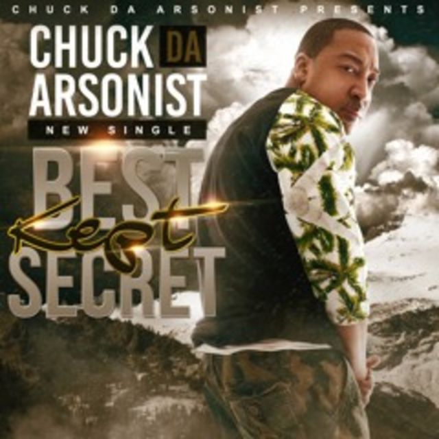 Chuck da Arsonist - 'Best Kept Secret' [Ringtone]