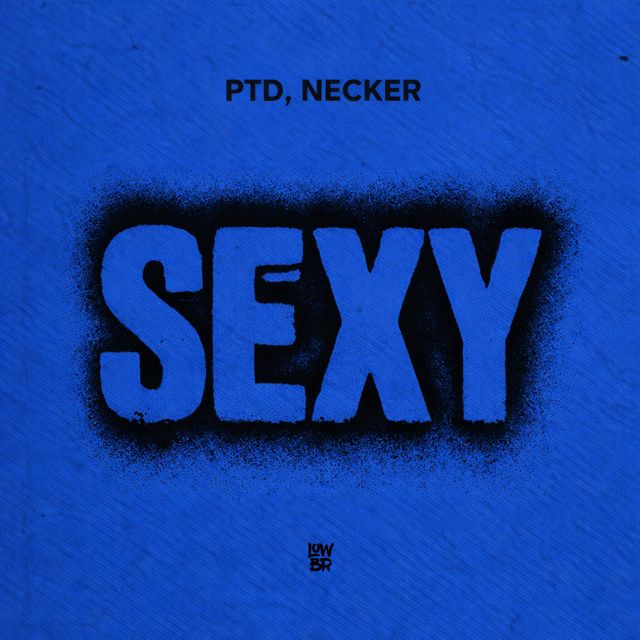 PTD - 'Sexy (feat. Necker)' [Ringtone]