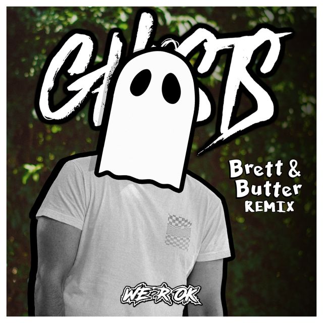 We R Ok - 'Ghosts (Brett and Butter Remix)' [Ringtone]