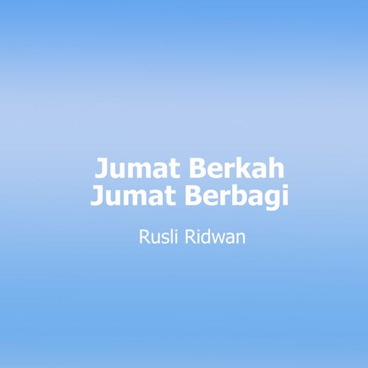 Rusli Ridwan - 'Jumat Berkah Jumat Berbagi' [Ringtone]