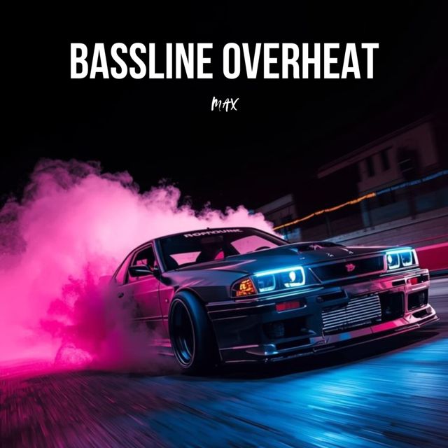 Max - 'Bassline Overheat' [Ringtone]