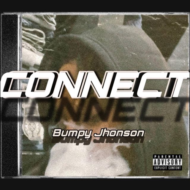Bumpy Jhonson - 'CONNECT' [Ringtone]