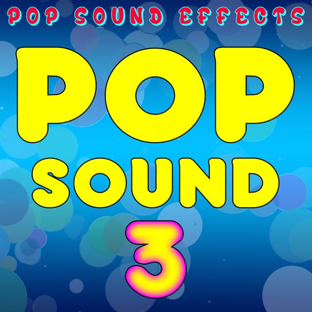 Pop Sound Effects - 'Pop Sound 3' [Ringtone]