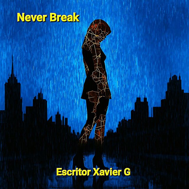 Escritor Xavier G - 'Never Break' [Ringtone]