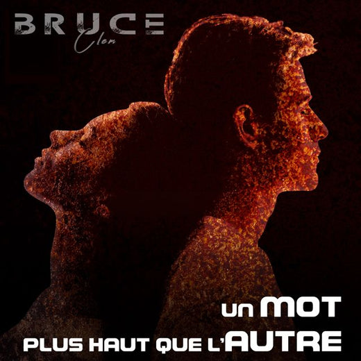 BRUCE Clem - 'Un mot plus haut que l'autre' [Ringtone]