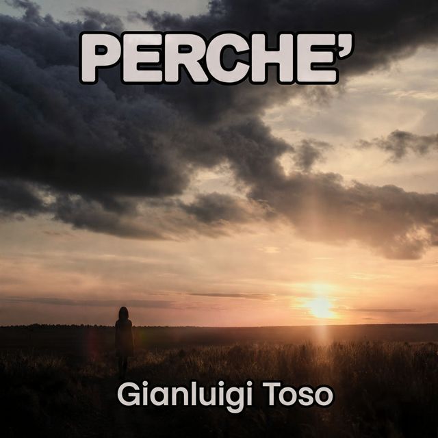 Gianluigi Toso - 'Perchè' [Ringtone]