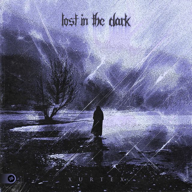 Xurtex - 'Lost In The Dark' [Ringtone]