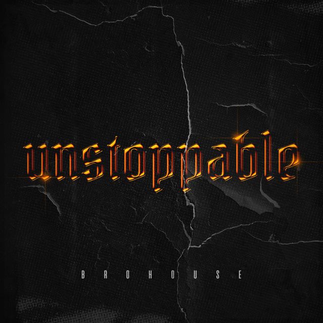 Brohug - 'Unstoppable' [Ringtone]