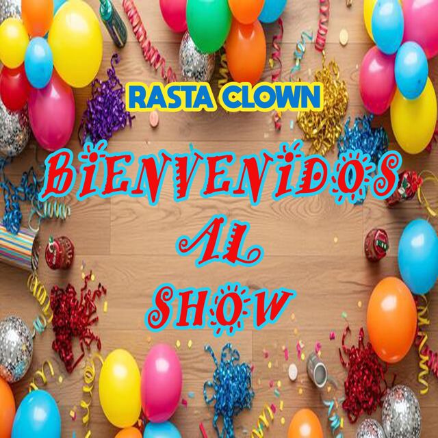 Rasta Clown - 'Bienvenidos al show' [Ringtone]
