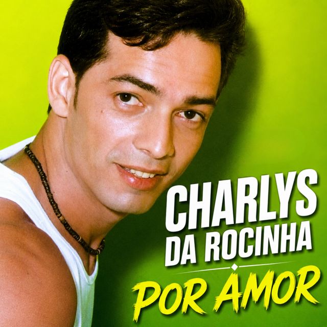 Charlys Da Rocinha - 'Por Amor' [Ringtone]