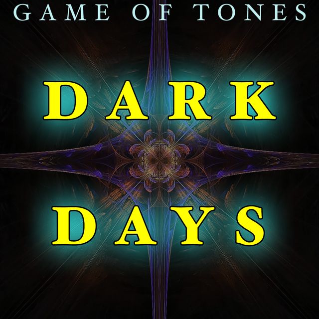 Game Of Tones - 'Dark Days (Text Tone)' [Ringtone]