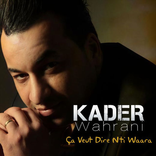 Cheb Kader Wahrani - 'Waar Aachkak' [Ringtone]