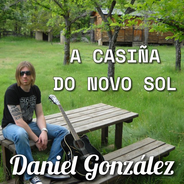 Daniel González - 'A casiña do novo sol' [Ringtone]