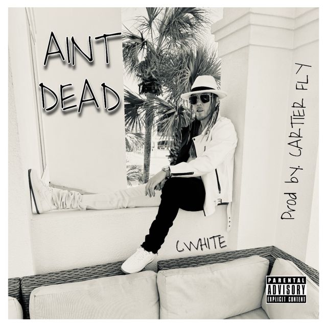 C. White - 'Ain't Dead' [Ringtone]
