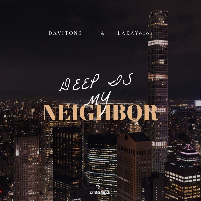 Davitone - 'Deep Is My Neighbor (feat. lakay0101)' [Ringtone]
