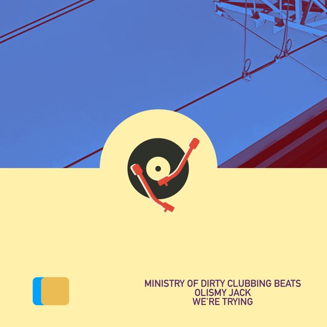 Ministry of Dirty Clubbing Beats - 'We're Trying (Edit Mix) (feat. Olismy Jack)' [Ringtone]