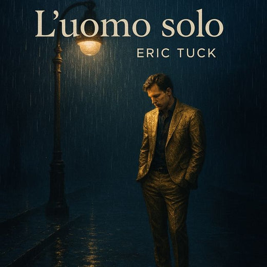 Eric Tuck - 'L'uomo solo' [Ringtone]