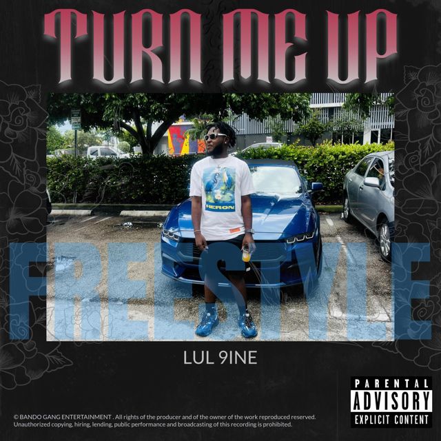 Lul 9Ine - 'Turn Me Up (Freestyle)' [Ringtone]