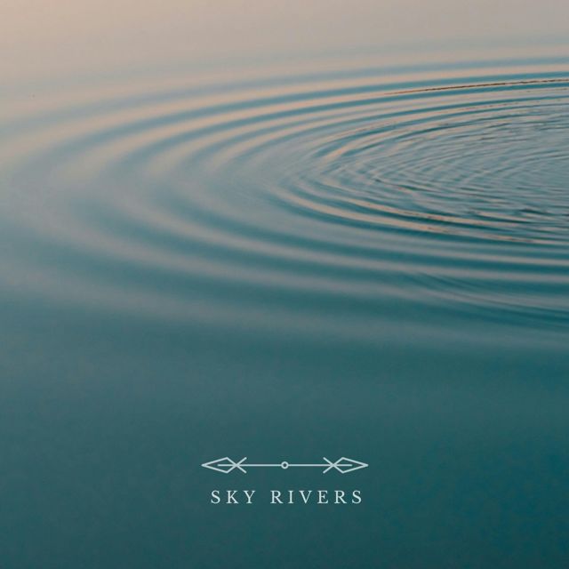 Sky Rivers - 'Ripples' [Ringtone]