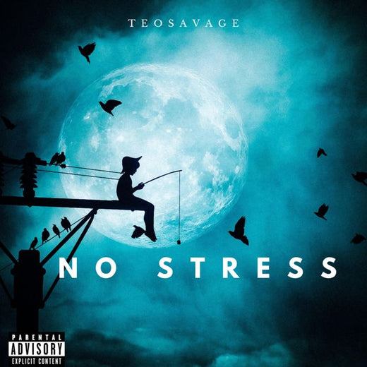 Teosavage - 'NO STRESS' [Ringtone]