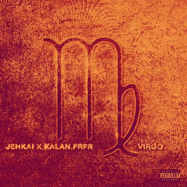 Jehkai - 'Virgo (feat. Kalan.FrFr) (feat. Kalan.Frfr)' [Ringtone]