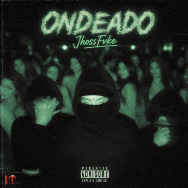 Jhoss fvke - 'ONDEADO' [Ringtone]