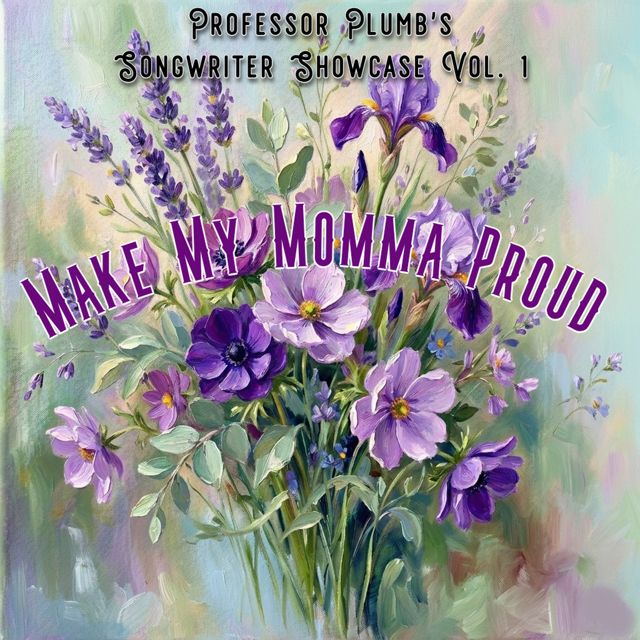 Professor Plumb - 'Make My Momma Proud' [Ringtone]