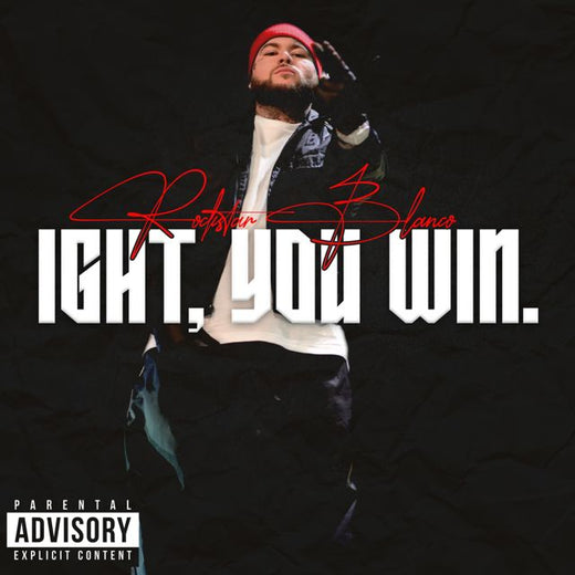 Rockstar Blanco - 'Ight, you win' [Ringtone]