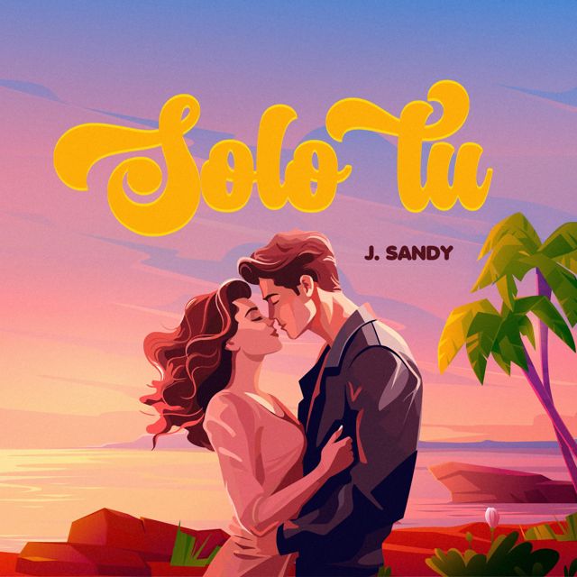 J. Sandy - 'Sólo Tú' [Ringtone]