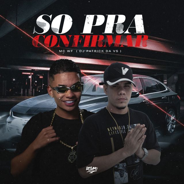 MC WF - 'Só Pra Confirmar (feat. DJ Patrick Da VS)' [Ringtone]