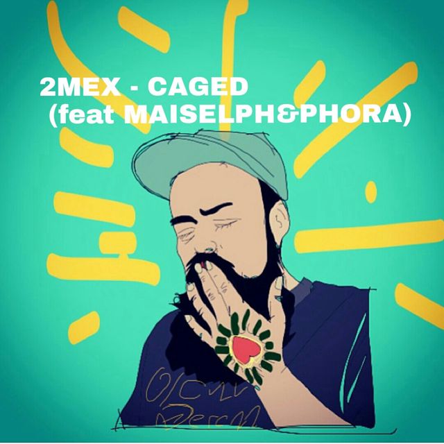 2Mex - 'Caged (feat. Maiselph, Phora)' [Ringtone]