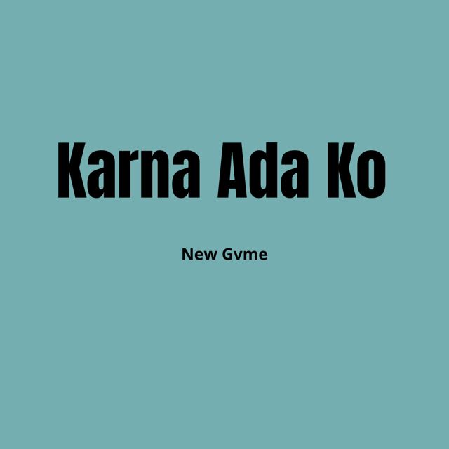 New Gvme - 'Karna Ada Ko' [Ringtone]