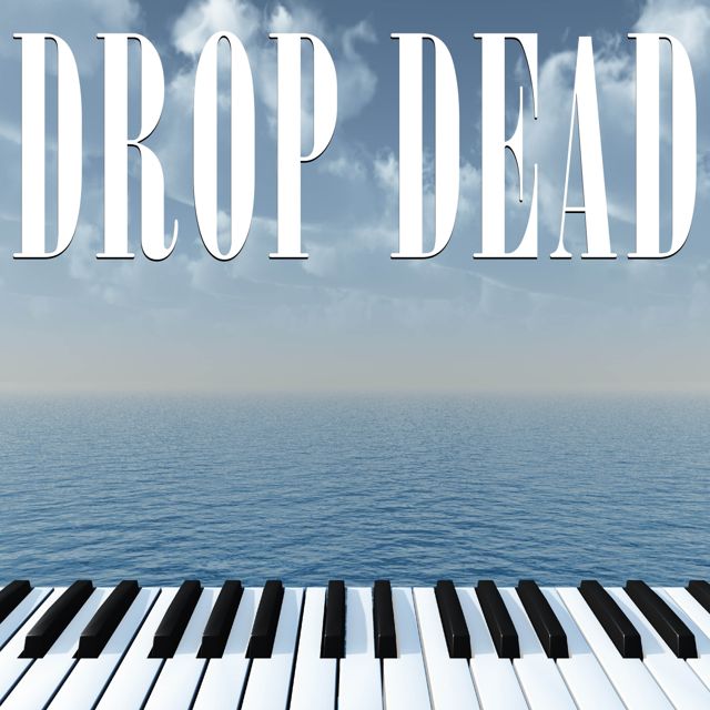 Life In Legato - 'Drop Dead (Piano)' [Ringtone]