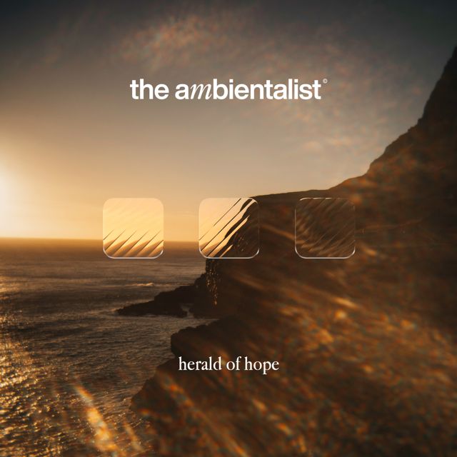 The Ambientalist - 'Herald Of Hope' [Ringtone]