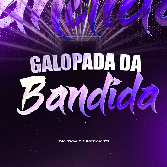 DJ PATRICK ZS - 'Galopada Da Bandida (SPEED UP) (feat. MC ZKW)' [Ringtone]