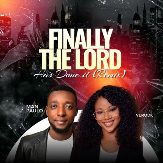 Man Paulo - 'Finally The Lord Has Done It (Remix) (feat. VeroDk)' [Ringtone]