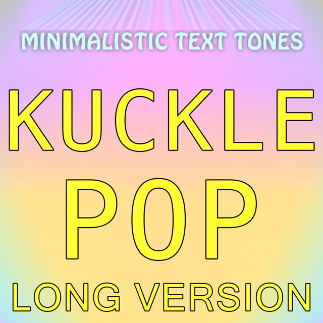 Minimalistic Text Tones - 'Knuckle Pop Long Version' [Ringtone]