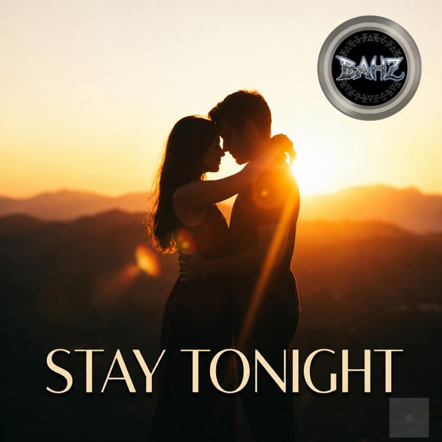 BAHZ - 'Stay Tonight' [Ringtone]