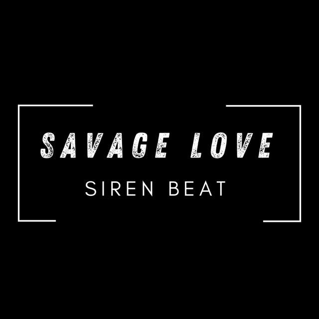 JB Wrld - 'Savage Love (Siren Beat Remix)' [Ringtone]