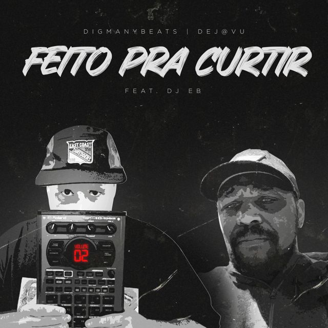 Digmanybeats - 'Feito Pra Curtir (feat. Dej@ Vu & DJ EB)' [Ringtone]