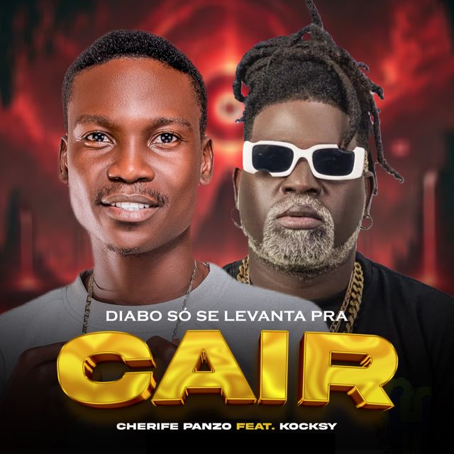Cherife Panzo - 'Diabo só se levanta pra cair (feat. Kock Sy)' [Ringtone]